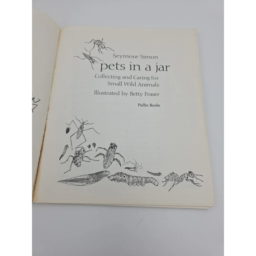 Pets in a Jar: Collecting and Caring for Small Wild Animals by Simon, Seymour